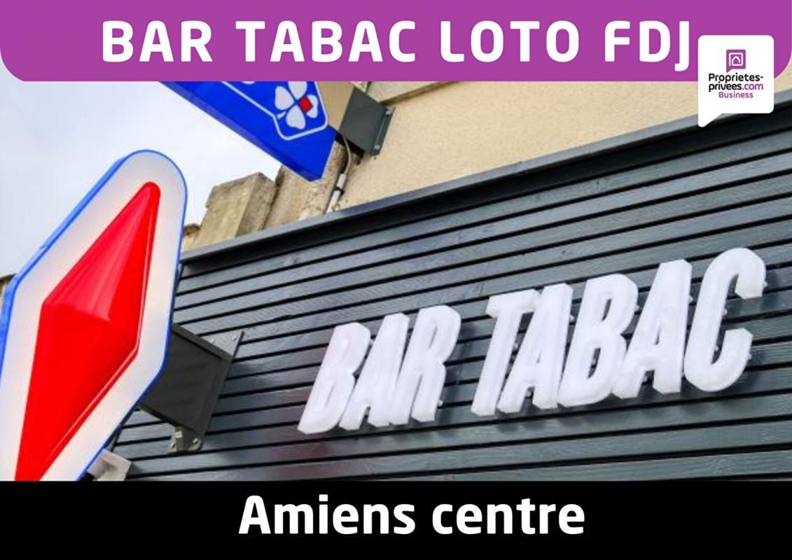 AMIENS hypercentre - Fonds de commerce Bar Tabac Loto FDJ