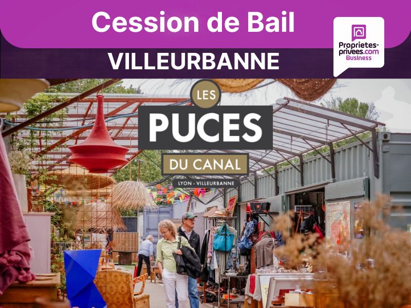 VILLEURBANNE- LES PUCES DU CANANL - BOUTIQUE 55 m²