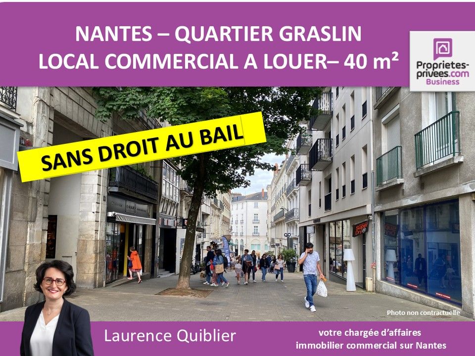 44000 NANTES - LOCAL COMMERCIAL 40 M² A LOUER, QUARTIER GRASLIN
