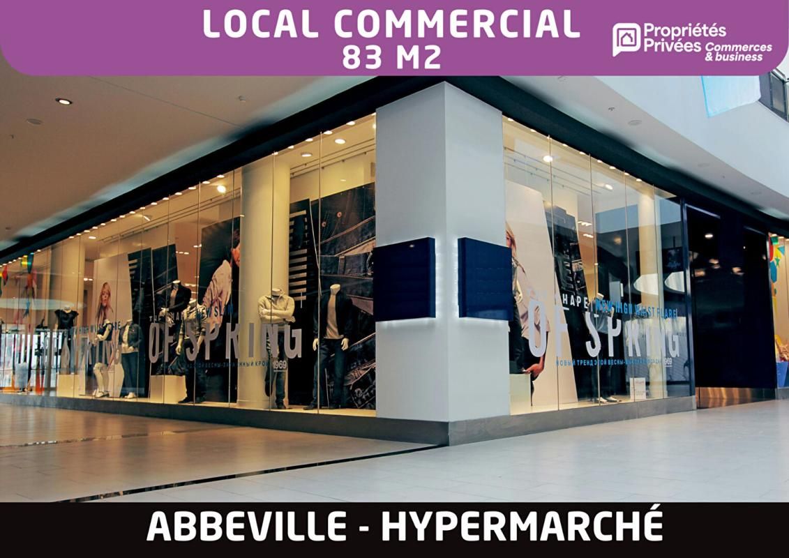 Local commercial 83 m2 - Hypermarché Abbeville