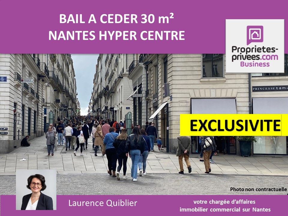 EXCLUSIVITE NANTES - CESSION BAIL, LOCAL COMMERCIAL 30 m²