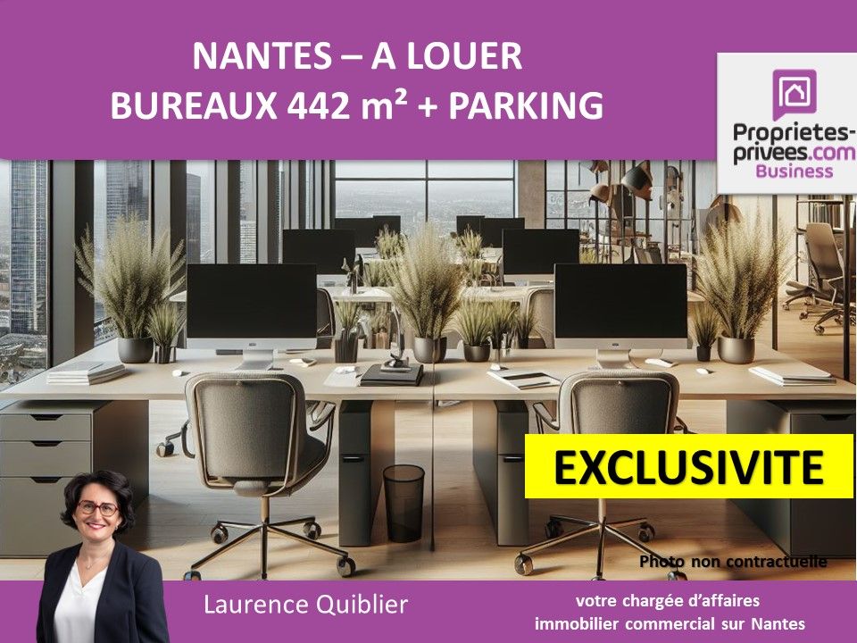 EXCLUSIVITE - 44000 NANTES - BUREAUX 442 m²  A LOUER