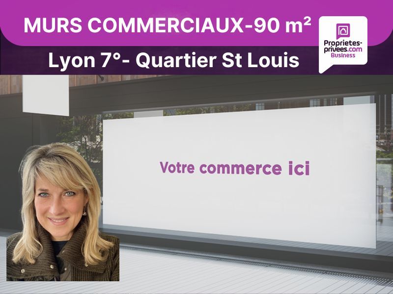69007 Lyon, secteur St Louis - Murs commerciaux Libres 90 m²