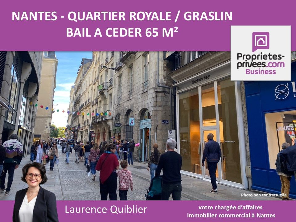 NANTES 44000 NANTES - BAIL A CEDER HYPER CENTRE 65 M² - QUARTIER ROYALE GRASLIN 1