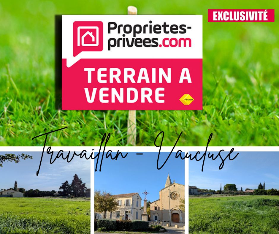 TRAVAILLAN Magnifique Terrain à bâtir à Travaillan - 950 m2 1