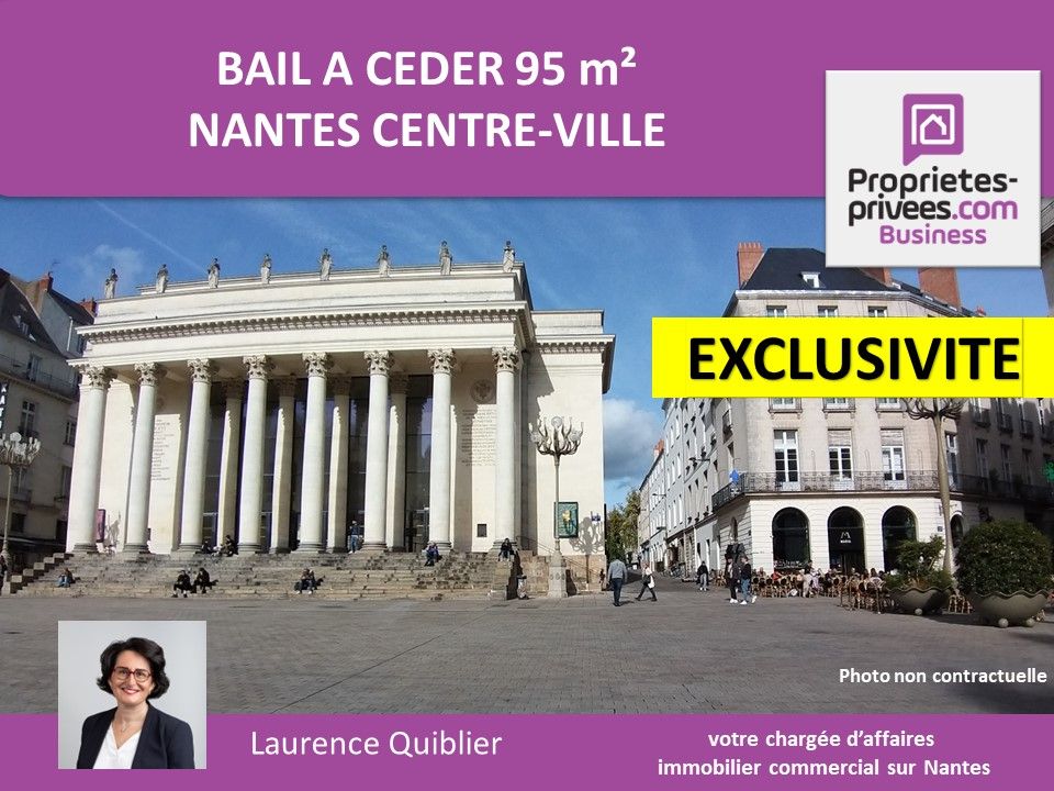 NANTES 44000 NANTES EXCLUSIVITE  - CESSION DE BAIL - LOCAL 95 M² 1