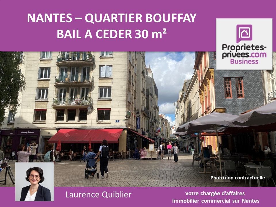 44000 NANTES -  BAIL A CEDER, LOCAL COMMERCIAL 30 M² , QUARTIER BOUFFAY