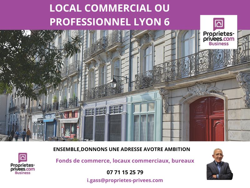 69006 LYON - VENTE LOCAL COMMERCIAL/PROFESSIONNEL 204 m²