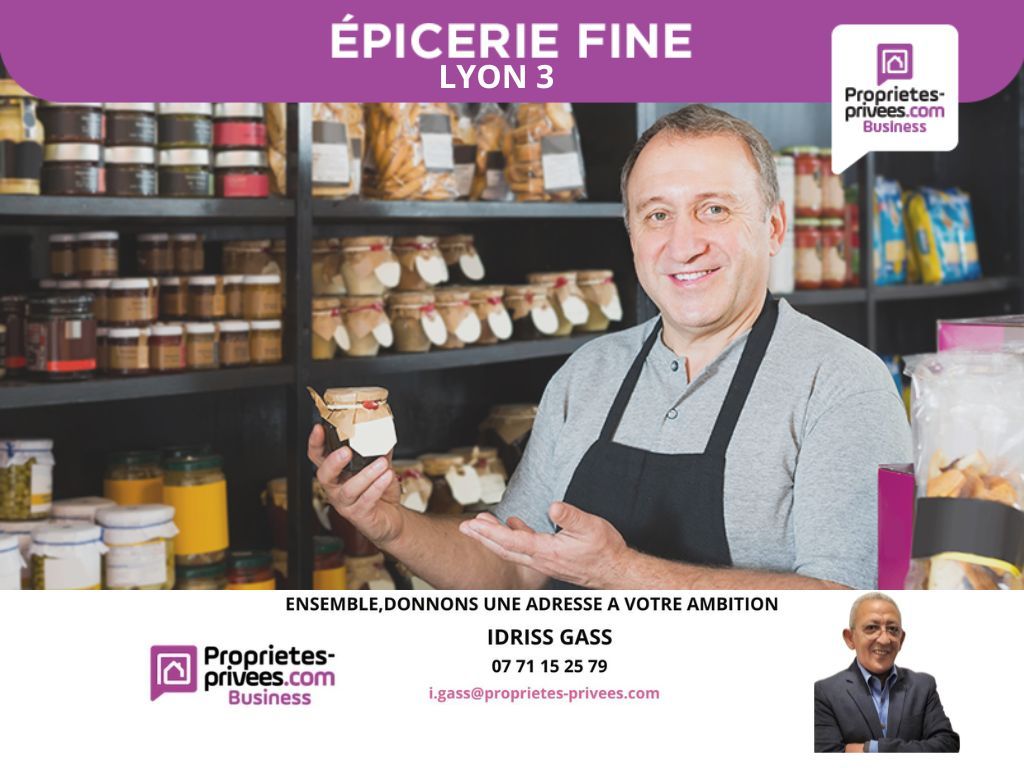 69003 LYON - ALIMENTATION, EPICERIE FINE , TRAITEUR