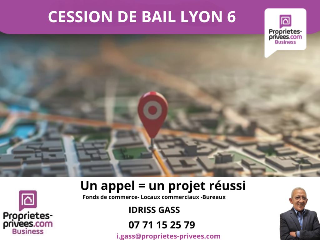 69006 LYON - Cession de bail, local commercial 90 m²