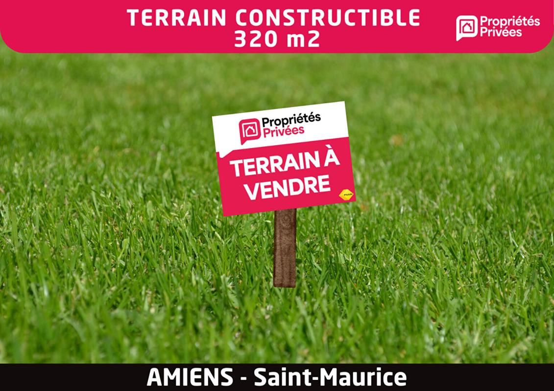 Terrain constructible 320 m2 - Amiens St Maurice
